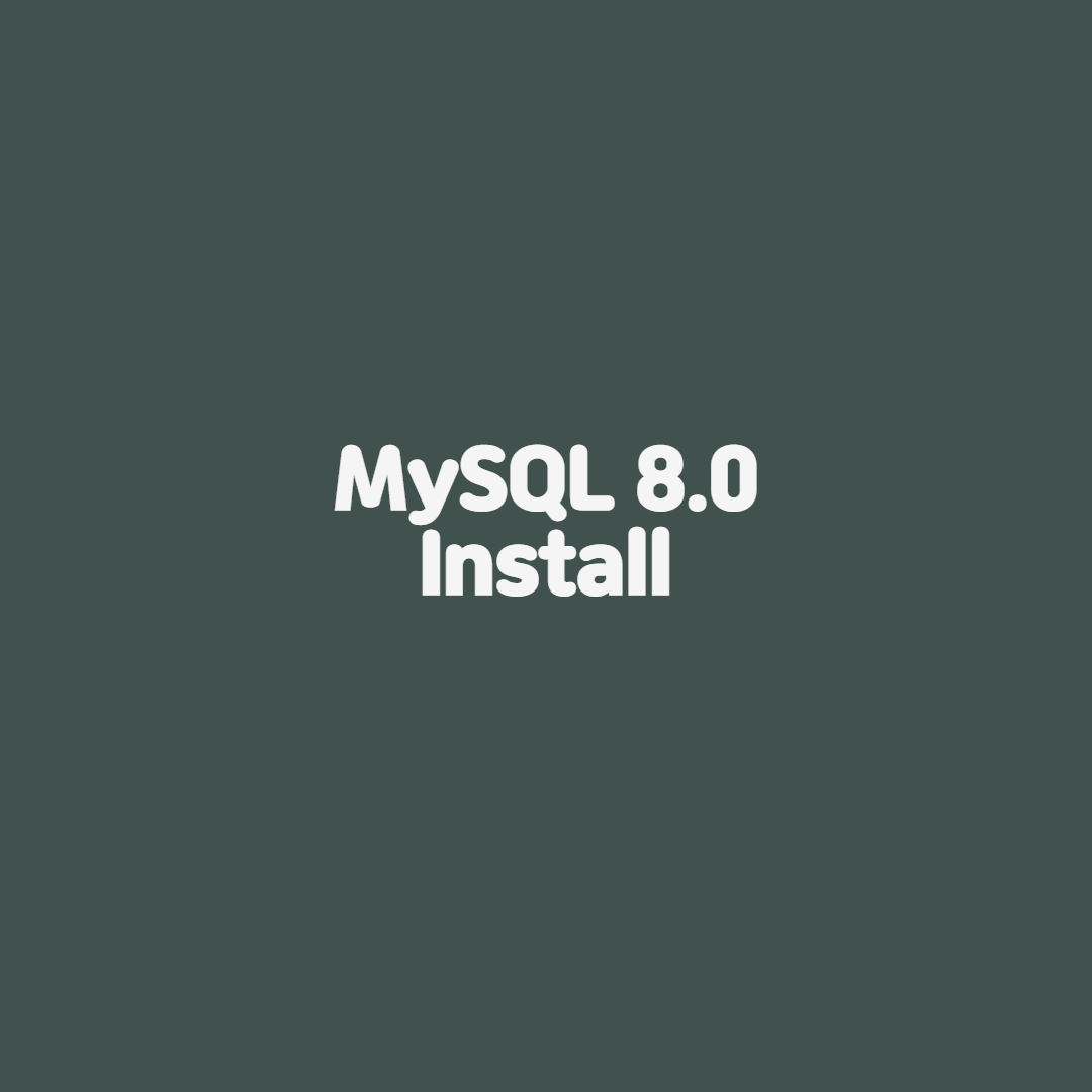 [MySQL] MySQL_8.0 Binary Install