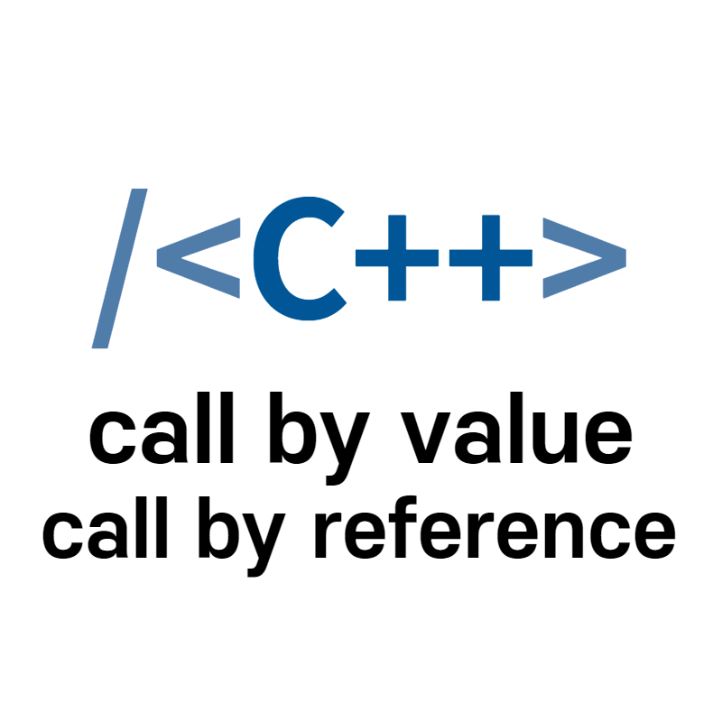  [C / C++] Call by value(값에 의한 호출), Call by Reference(참조에 의한 호출), 무엇이 다르지?