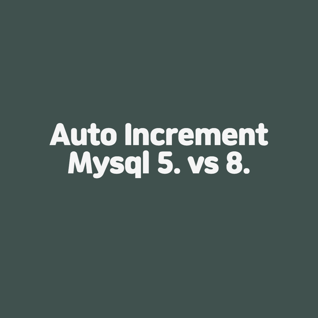 [MySQL] MySQL 5  vs 8 ( Auto_increment )