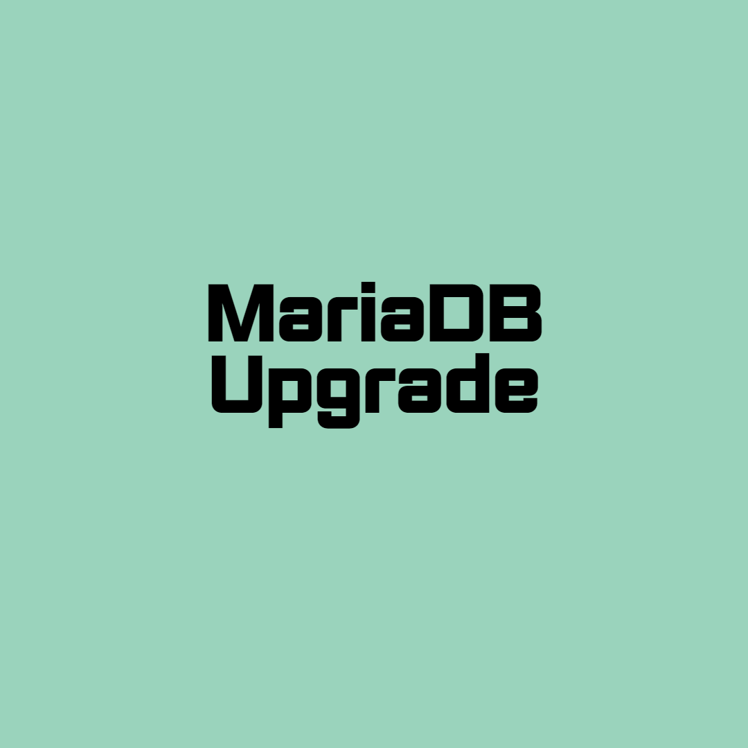 [Maria] Maria DB Upgrade