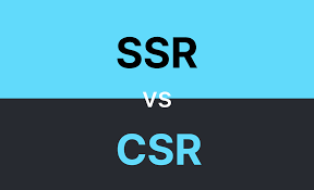  SSR / CSR ( 렌더링 비교 )