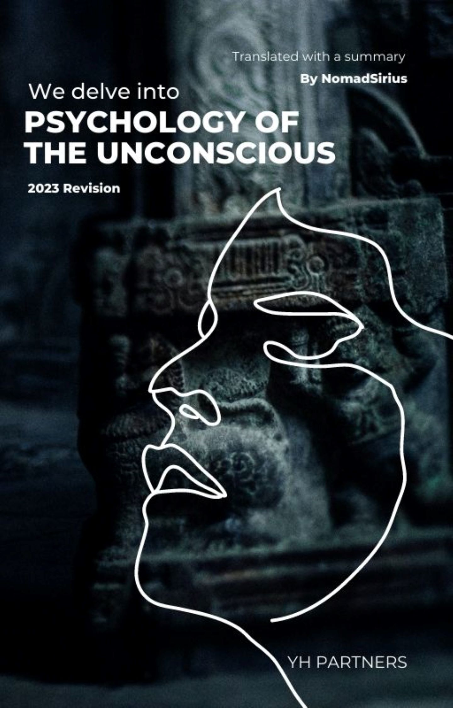 (eBook) We delve into Psychology of the Unconscious. 칼 구스타프 융의 언어로 세상을 성찰하다.