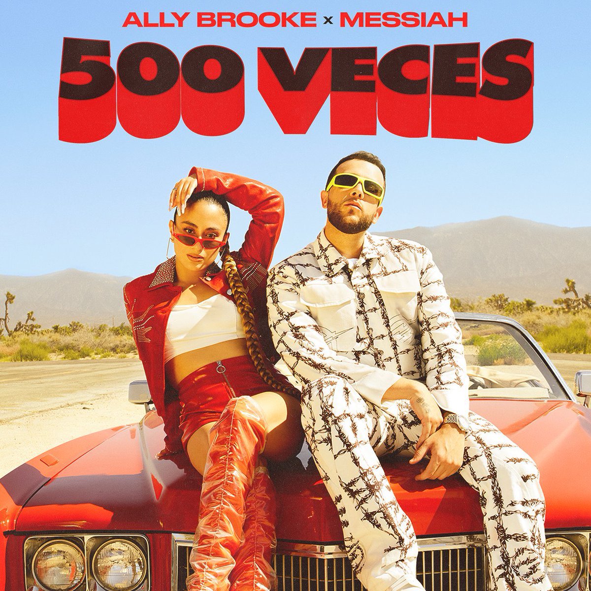  Ally Brooke & Messiah - 500 Veces