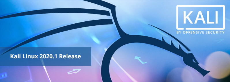   Kali Linux 2020.1 Release