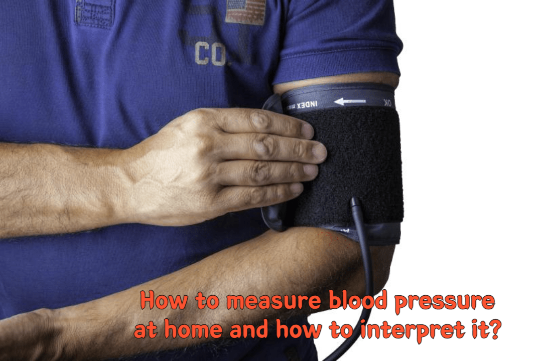 How to measure blood pressure at home and how to interpret it