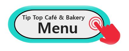 Tip Top Café & Bakery 레스토랑 인기 menu 알아보기