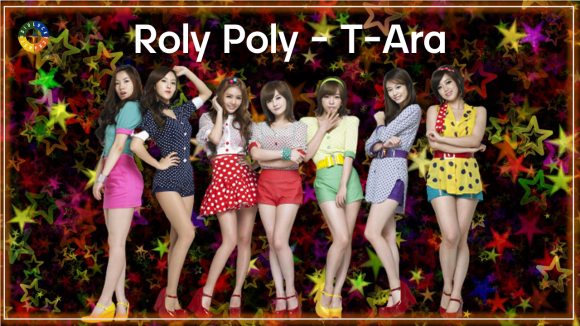  롤리폴리 - 티아라 / Roly Poly - T-Ara