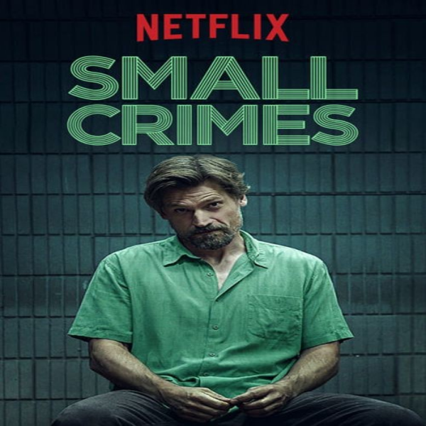  넷플릭스 영화 추천 굿맨 조 Small Crimes, 2017 코미디 영화