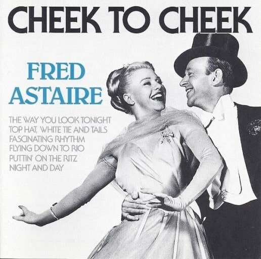  476개의 커버가 존재하는 재즈 명곡, Cheek to Cheek