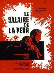 《공포의 보수(Le Salaire de la Peur)》