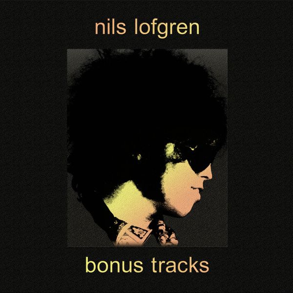  Nils Lofgren - "Keith Don't Go"... (from "Bonus Tracks", 2021)