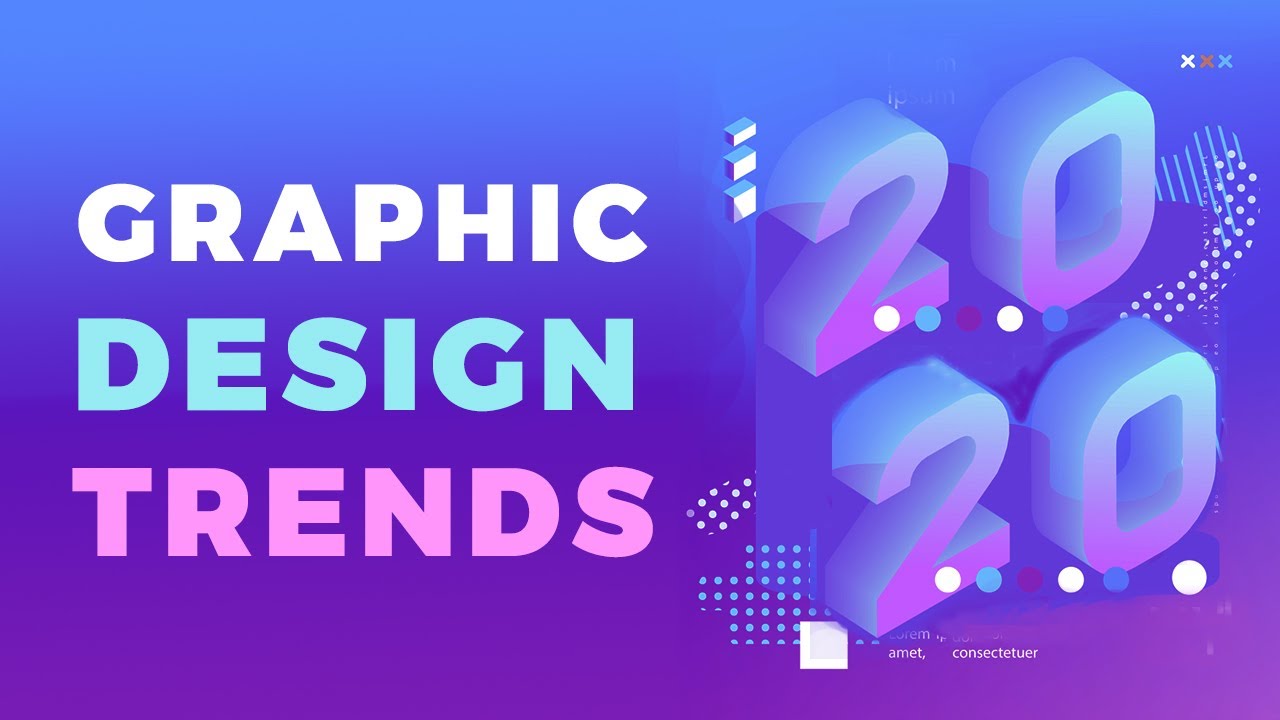  Graphic Design Trends in 2020 | Top 12 Graphic Design Trends