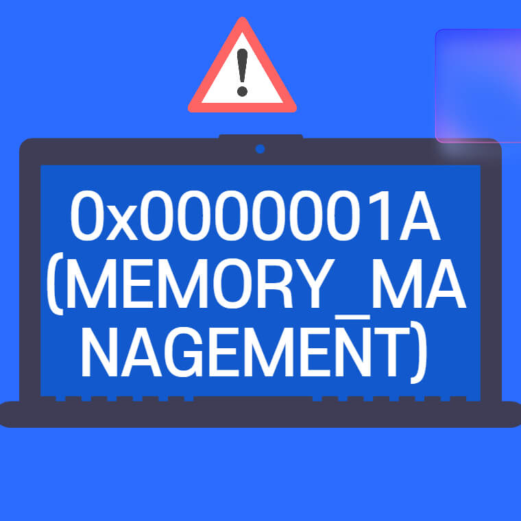 blue scrre 0x0000001A (MEMORY_MANAGEMENT) error windows