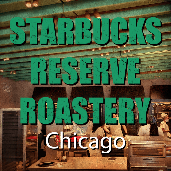starbucks-reserve-roastery-chicago