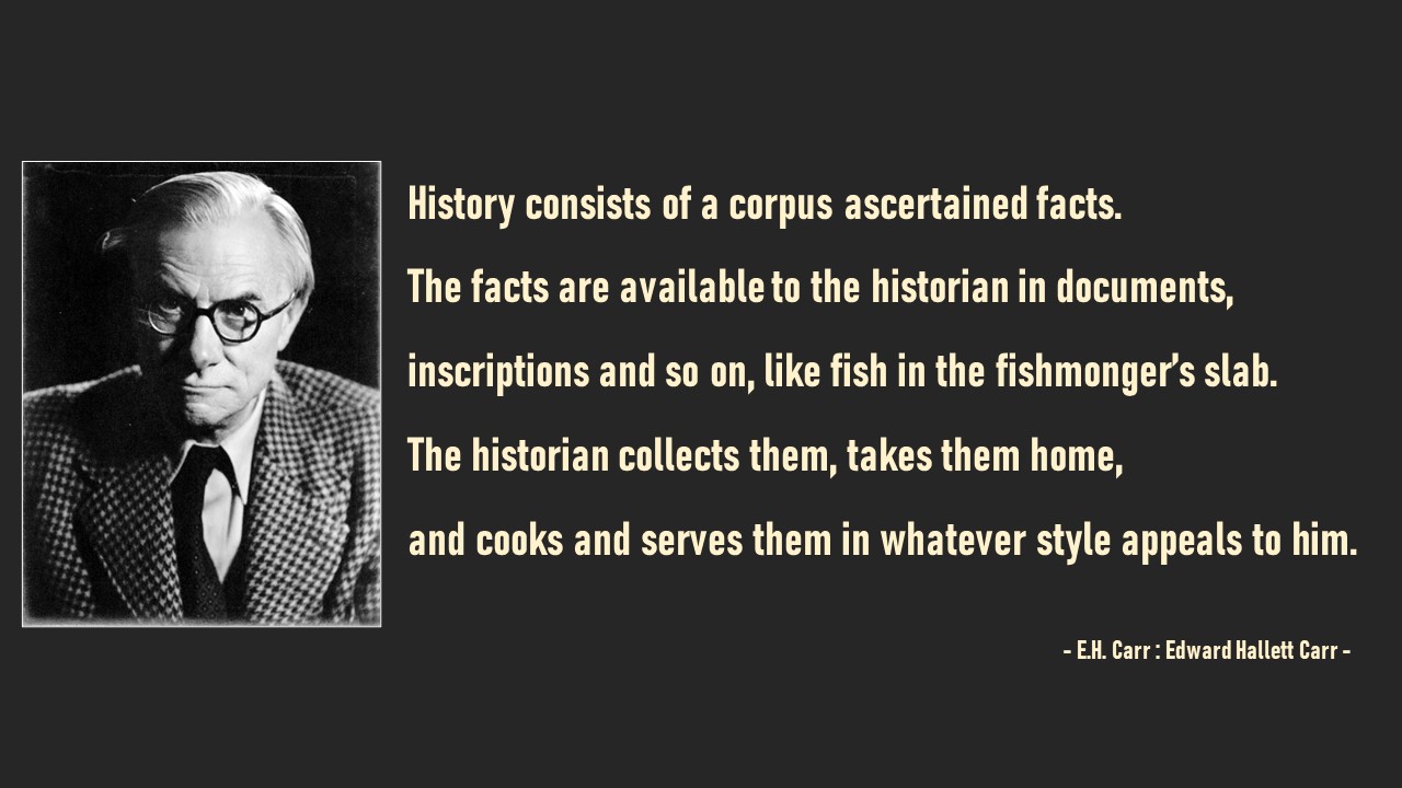 역사가와 역사란 무엇인가? 대한 E.H.카의 명언 문구 모음 (두번째)