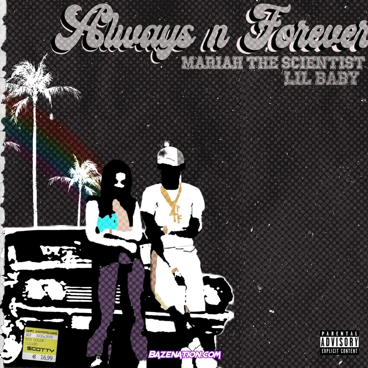  Mariah the Scientist ft. Lil Baby - Always n Forever