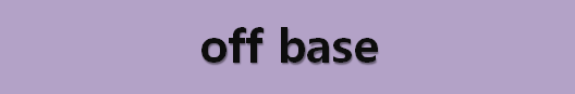  뉴스로 영어 공부하기: off base (완전히 틀린)