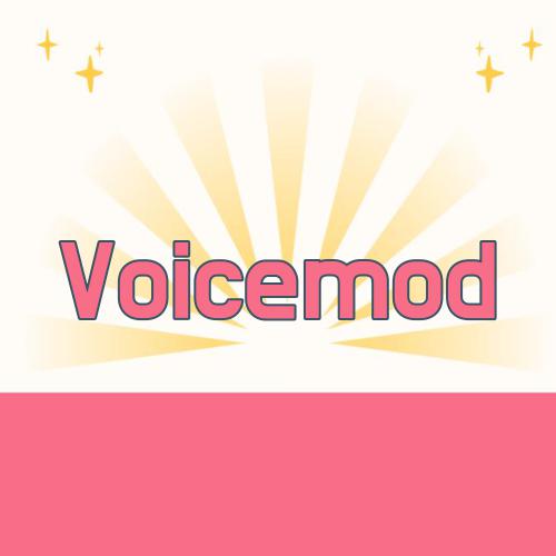 Voicemod