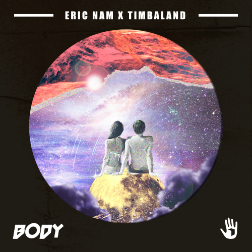  에릭남 (Eric Nam) (남윤도), Timbaland (Timothy Zachery Mosley) BODY 듣기/가사/앨범/유튜브/뮤비/반복재생/작곡작사