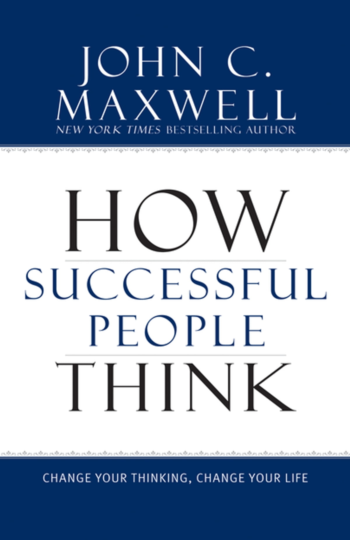  51. 성공하는 사람들의 생각하는 방식 "How Successful People Think" by John C. Maxwell