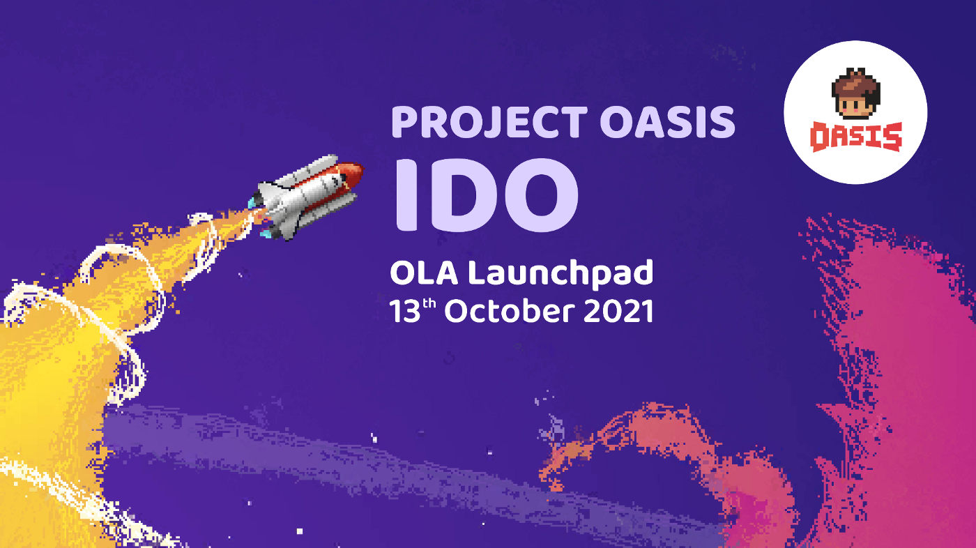  [Project Oasis 프로젝트 오아시스] OLa 런치패드 - 첫 IDO 가이드
