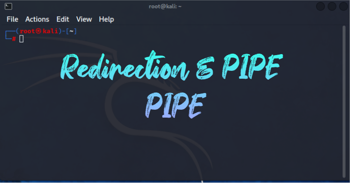  Kali Linux Redirection & PIPE (PIPE) [ 3 ]