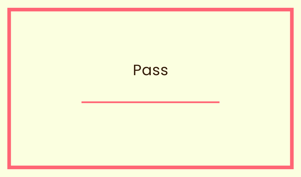 Pass