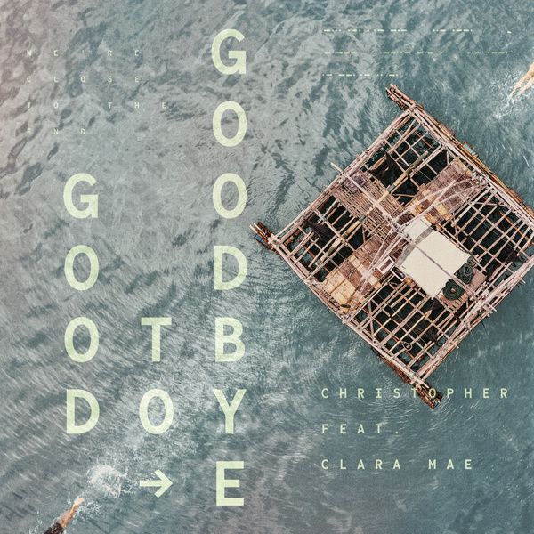  크리스토퍼(Christopher) - Good To Goodbye 뮤비/코드/가사/해석