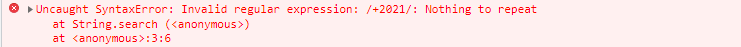  [javaScript] Uncaught SyntaxError: Invalid regular expression: /+/: Nothing to repeat