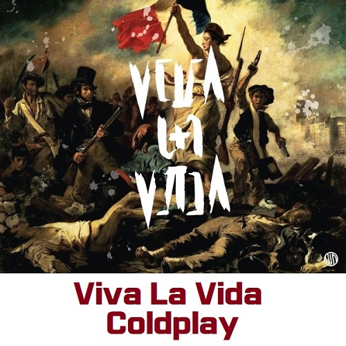 Viva La Vida 비바라비다 Coldplay 콜드플레이 뜻 가사 해석 번역 곡정보 곡설명 레전드 떼창유발곡
