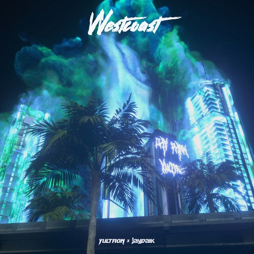  Yultron (Yultron Millions), 박재범 WestCoast 듣기/가사/앨범/유튜브/뮤비/반복재생/작곡작사