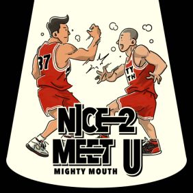  마이티 마우스 NICE 2 MEET U (Prod. by ZICO) (Feat. 소야) 듣기/가사/앨범/유튜브/뮤비/반복재생/작곡작사