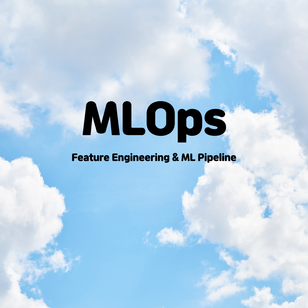  [패스트캠퍼스 챌린지 30일차] Feature Engineering & ML Pipeline