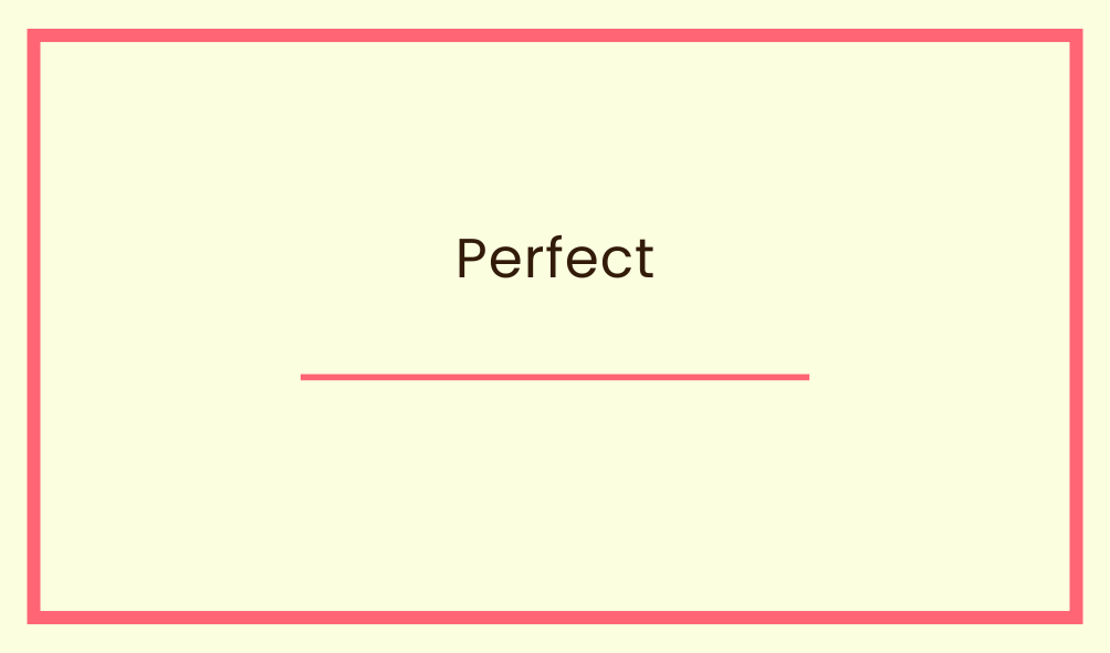 Perfect
