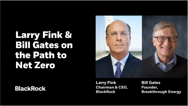 Larry Fink and Bill Gates