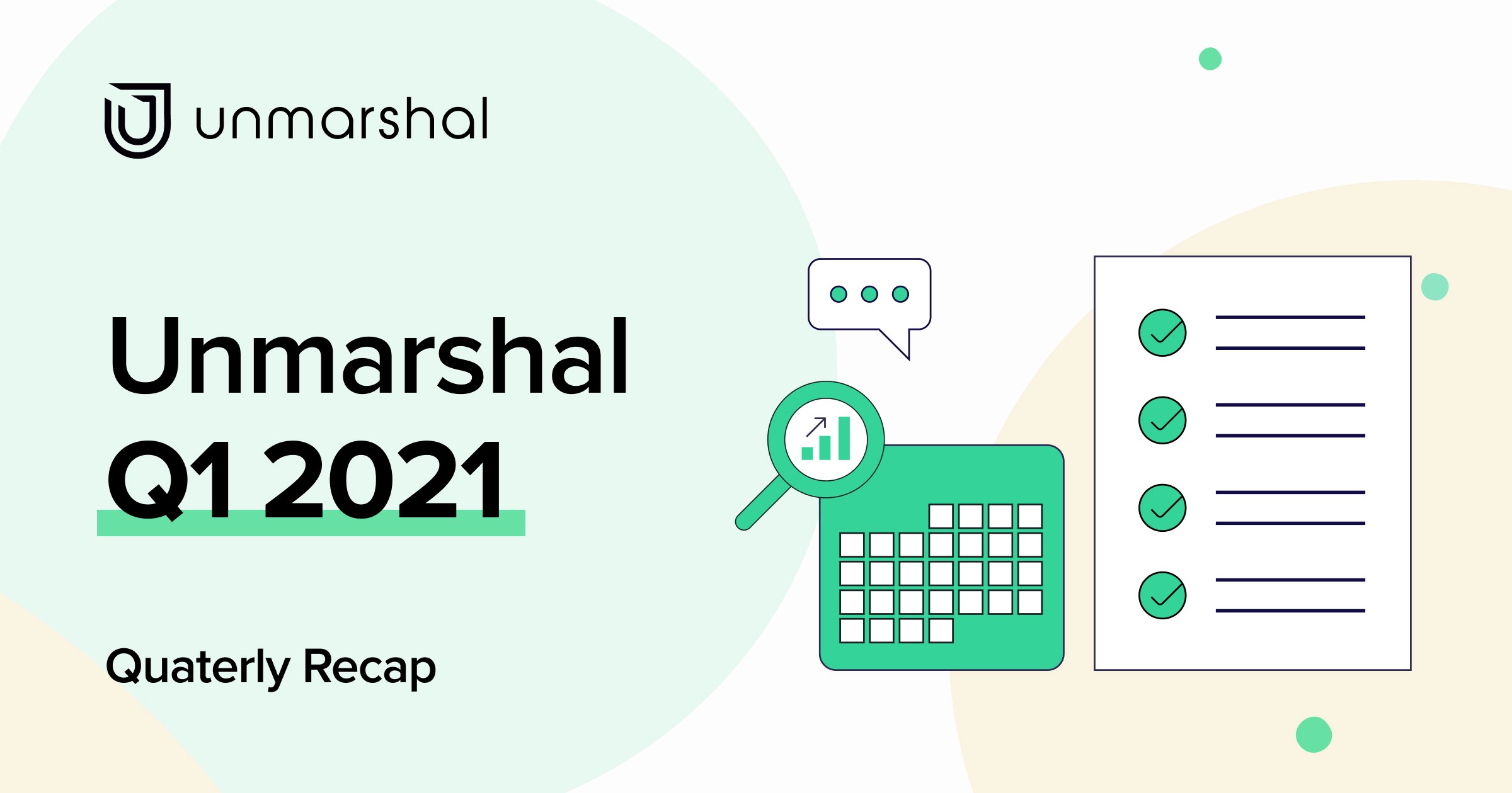  [Unmarshal 언마샬] Unmarshal 분기별 리뷰: 2021 Q1 요약