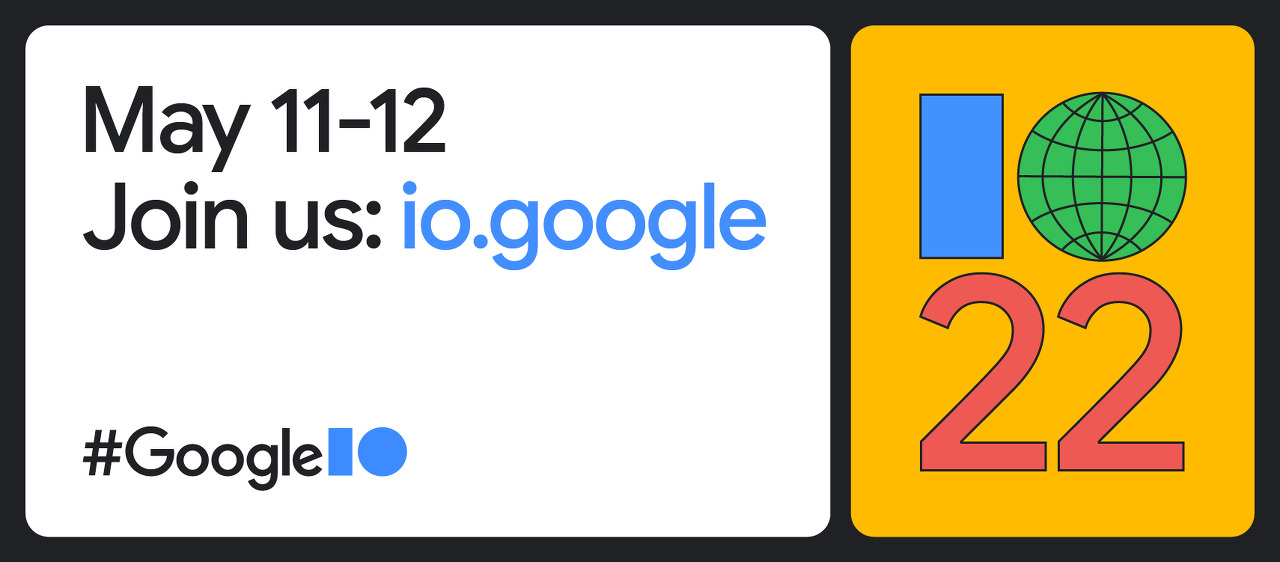 구글 IO&#44; 2022년