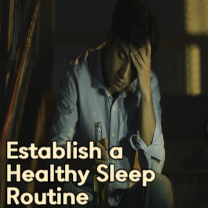 Establish a Healthy Sleep Routine