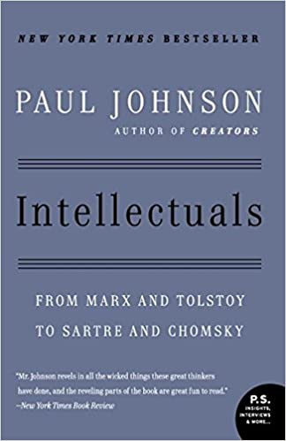  Intellectuals, 지식인의 두 얼굴, 마르크스와 톨스토이로부터 사르트르와 촘스키까지 by 폴 존슨