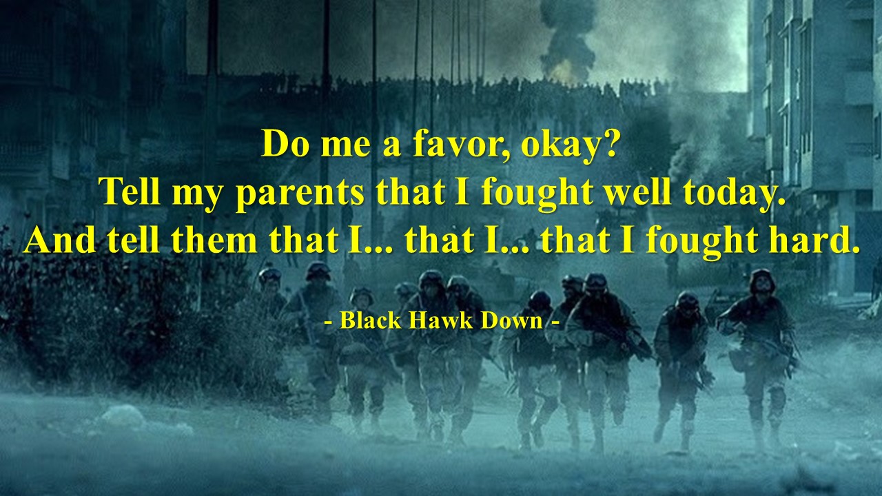 블랙 호크 다운(Black Hawk Down)! 군인&#44; 전쟁&#44; 죽음에 대한 영화 명대사 모음