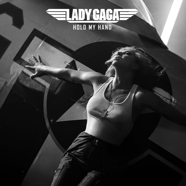 Lady GaGa - Hold My Hand (Music From The Motion Picture "Top Gun: Maverick") (가사/뮤비)