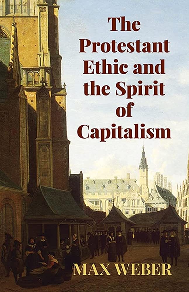 73. 개신교윤리와 자본주의정신"The Protestant Ethic and the Spirit of Capitalism" by Max Weber (1905)