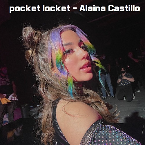 pocket locket Alaina Castillo 알라이나 카스틸로 뜻 가사 해석 번역 노래 뮤비 곡정보 뉴진스 하니 팜하니