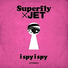 Superfly Jet I Spy I Spy Mv 가사 歌詞