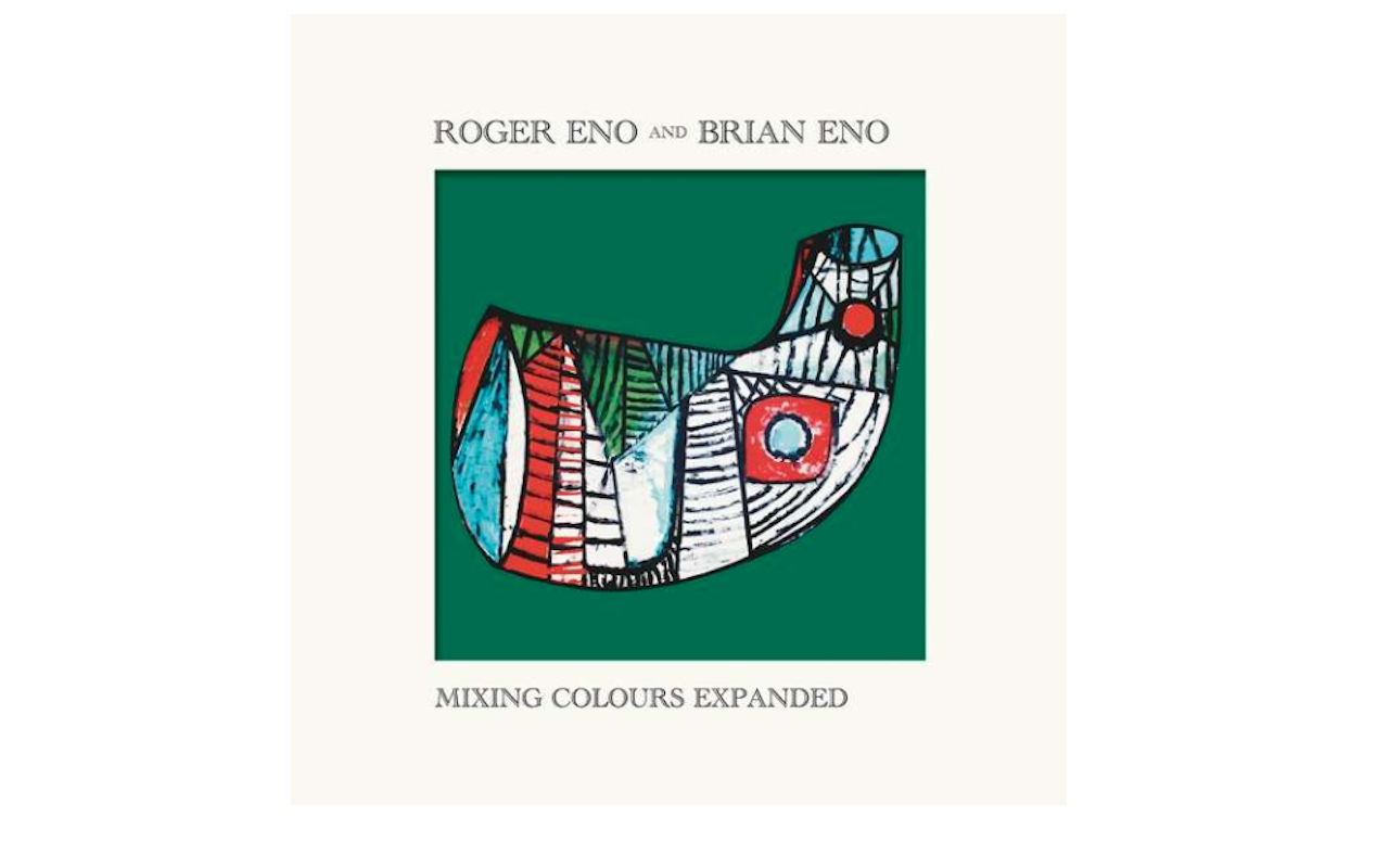  Roger & Brian Eno 의 앨범 Mixing Colours (Expanded Edition)