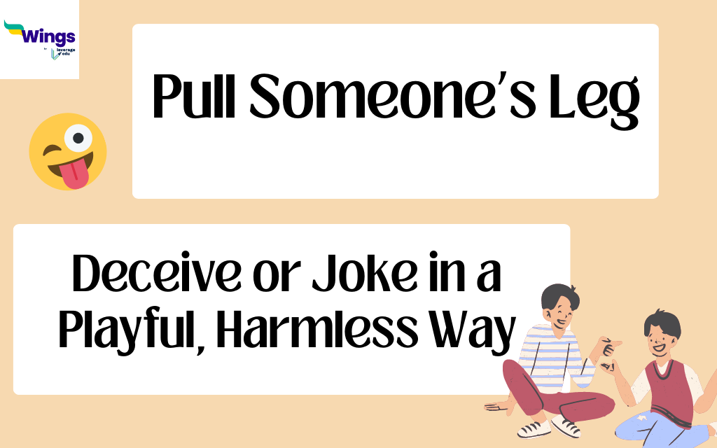 Pull someone's leg