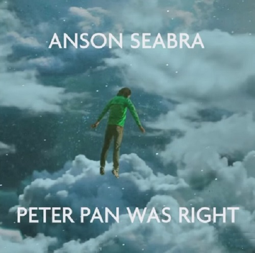 Peter Pan was right Anson Seabra 번역 해석 가사