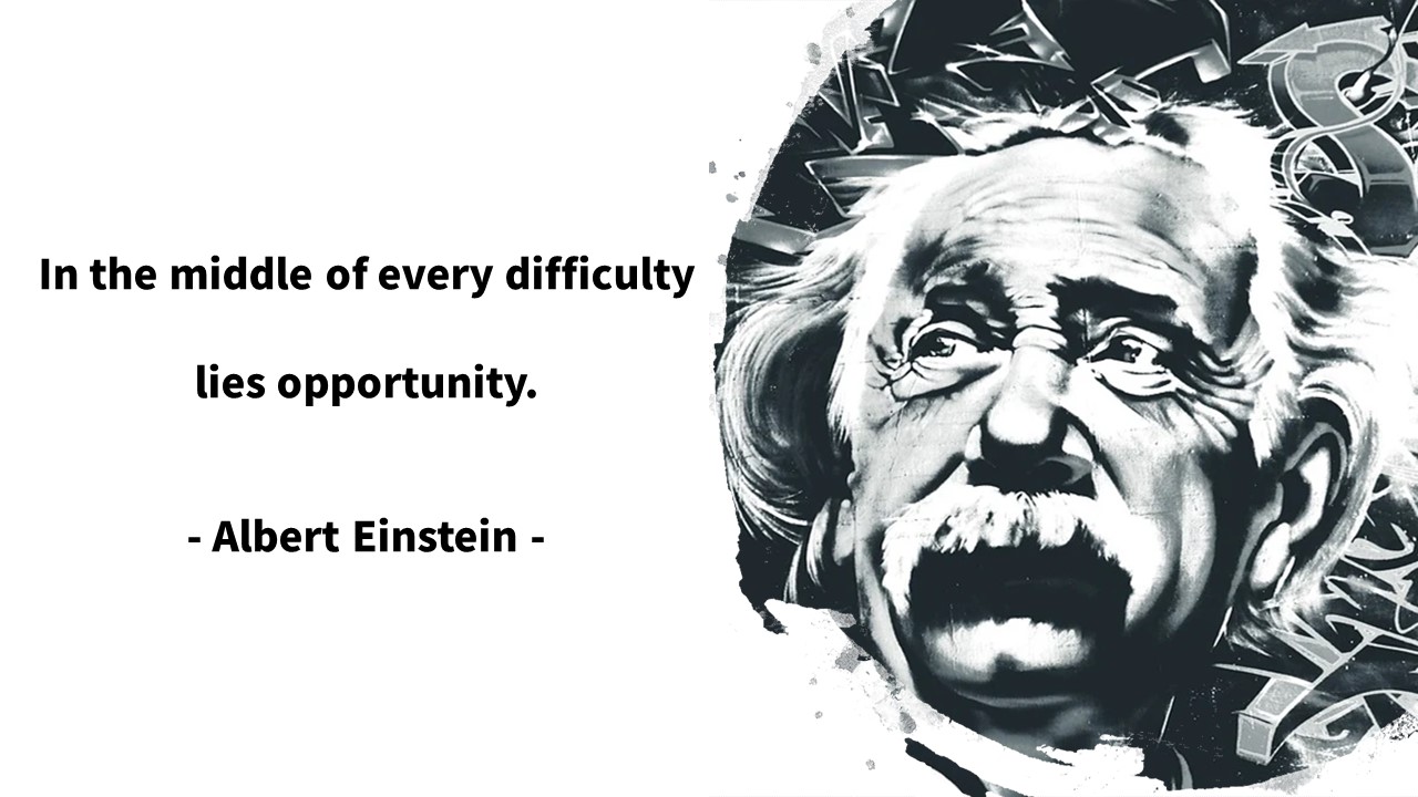 아인슈타인(Einstein): 기회(opportunity)&#44; 어려움 극복 및 인생(삶)에 대한 영어 명언 모음
