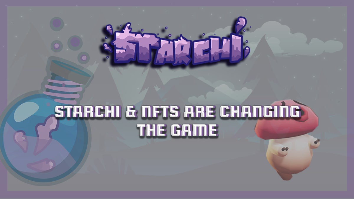  [Starchi] Starchi와 NFT는 어떻게 게임을 바꿀까요