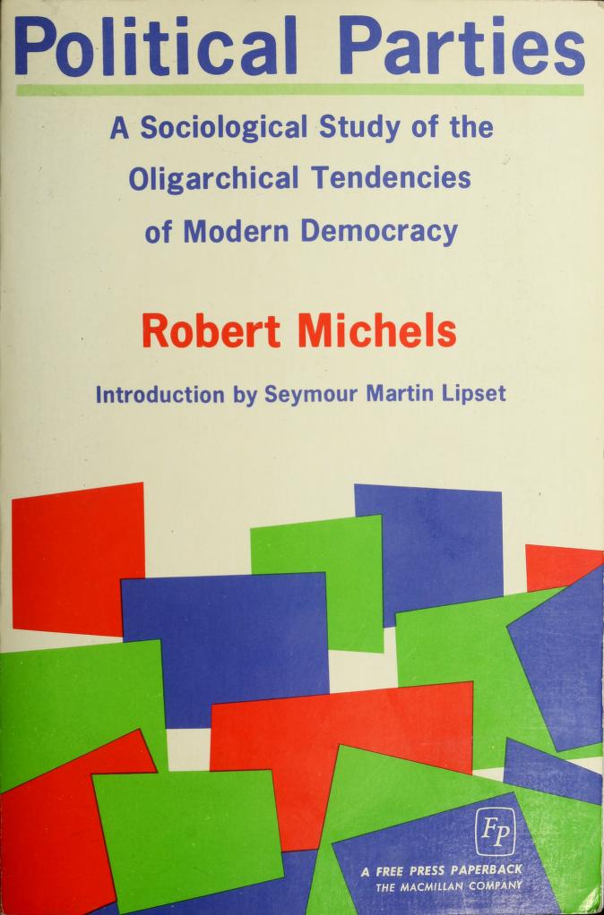  77. 정당: 현대 민주주의의 과잉 집권성에 대한 사회학적 연구 "Political Parties and the Oligarchical Tendencies of Democracy"